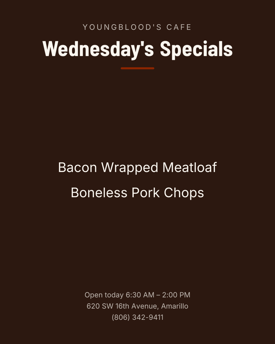 Wednesday's Specials – Bacon Wrapped Meatloaf – Boneless Pork Chops