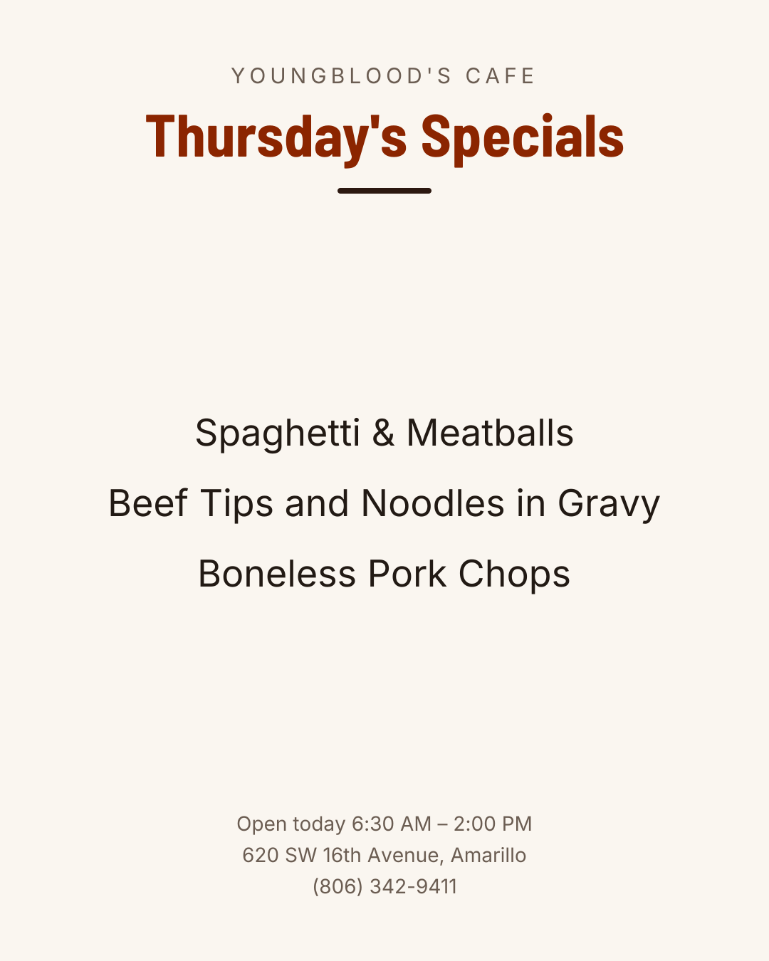 Thursday's Specials – Spaghetti & Meatballs – Beef Tips and Noodles in Gravy – Boneless Pork Chops